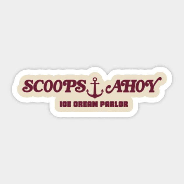 Scoops Ahoy Ice Cream Parlor Stranger Things Sticker TeePublic